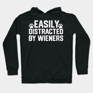 funny easily distracted by wieners Hoodie